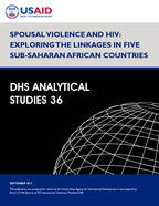 Spousal Violence and HIV: Exploring the linkages in five sub-Saharan African countries