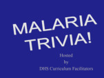 Malaria trivia game